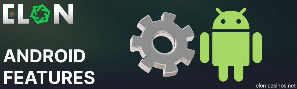 The main features of Elon Bet Casino app for Android