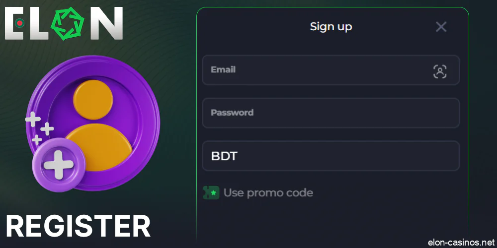 Instructions on registration on Elon Casino in Bangladesh